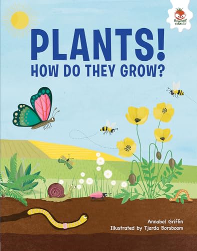 Book cover: "Plants! : How Do They Grow" with flowers, insects, and soil.