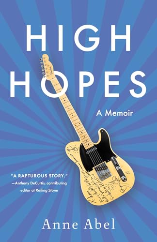 Book cover: “High Hopes” memoir by Anne Abel with a guitar image.
