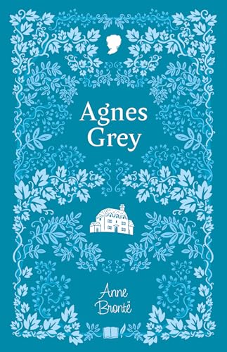Book cover for "Agnes Grey" with floral design and house illustration.