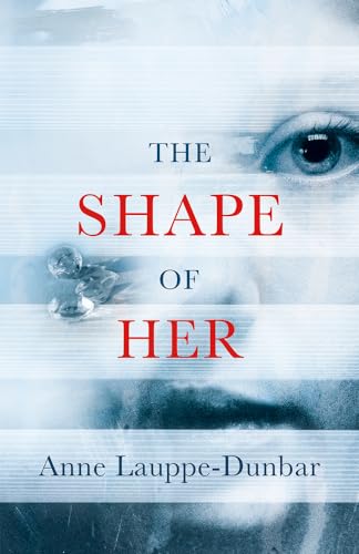 Book cover: woman’s face with an eye, red title “The Shape of Her”.
