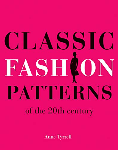Book cover: "Classic Fashion Patterns of the 20th century" with silhouette.