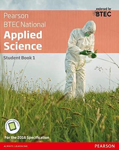 Textbook cover: “BTEC National Applied Science Student Book 1” with lab worker.
