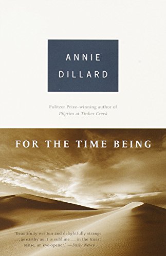 Book cover: "For the Time Being" by Annie Dillard, desert landscape.
