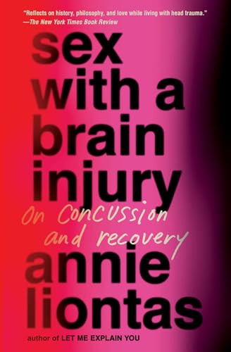 Book cover with bold red and pink text: "Sex with a Brain Injury" by Annie Lontas.