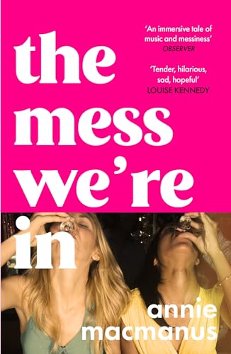Book cover: “The Mess We’re In” with image of women raising glasses.