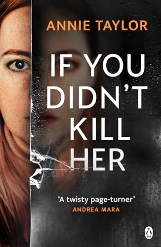 Book cover: woman’s face partially obscured, title “If You Didn’t Kill Her”.