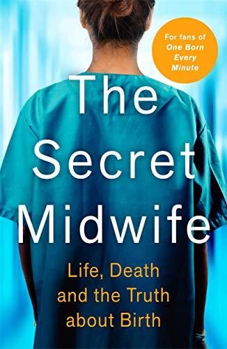 Book cover: woman in scrubs, title “The Secret Midwife”, blue tones.