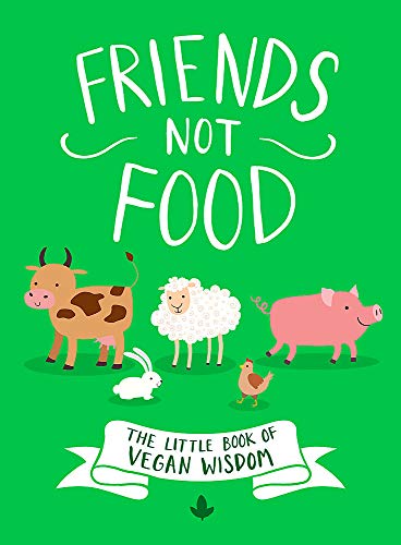 Book cover with cartoon farm animals and text “Friends Not Food.”