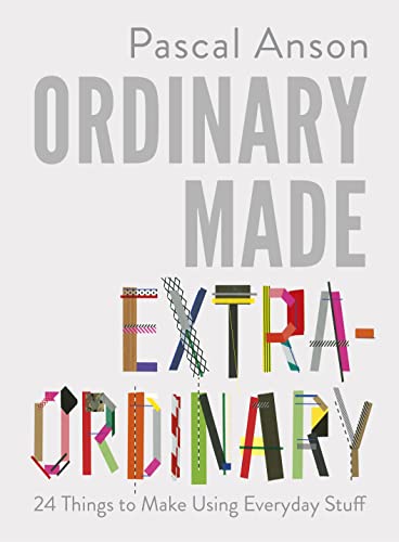 Book cover with large, colorful text: "Ordinary Made Extraordinary.
