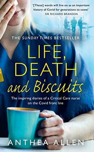 Book cover: "Life, Death and Biscuits" by Anthea Allen, featuring a nurse.