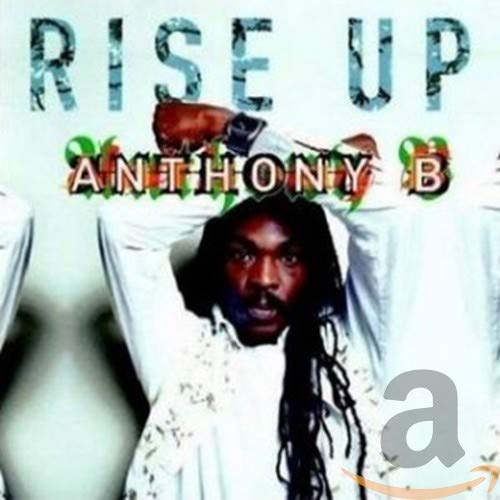 CD cover for Anthony B's "Rise Up" featuring a portrait of the artist.