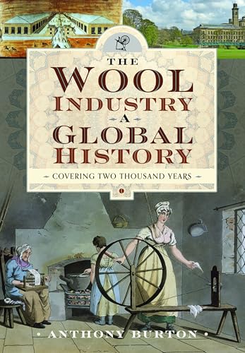 Book cover: “The Wool Industry a Global History” with historical imagery.