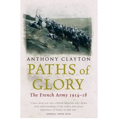 Book cover: "Paths of Glory" depicting French soldiers in WWI.