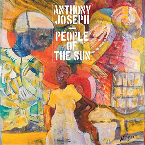 CD cover for Anthony Joseph’s “People Of The Sun” with abstract painting.