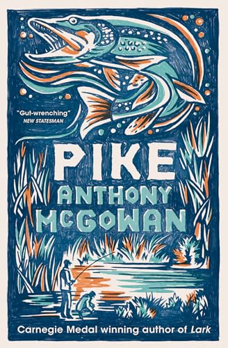 Book cover: "Pike" by Anthony McGowan, featuring a large illustrated pike fish.