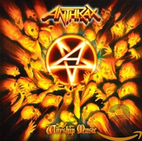 Anthrax “Worship Music” CD cover: fiery skulls and a pentagram symbol.