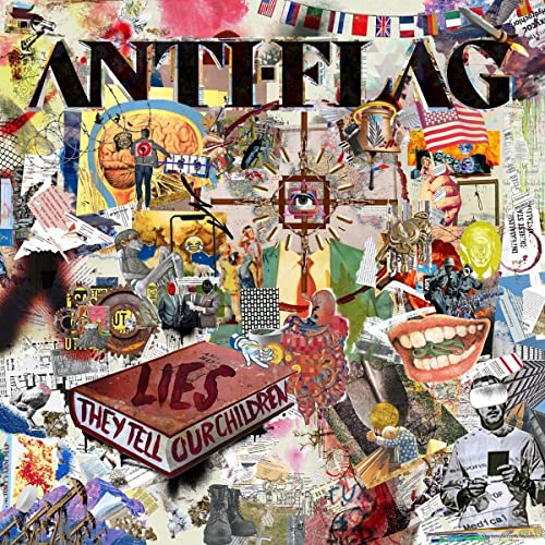 Album cover for Anti-Flag’s “LIES THEY TELL OUR CHILDREN” with collage imagery.