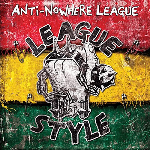 Album cover for Anti-Nowhere League’s “League Style” with punk imagery.