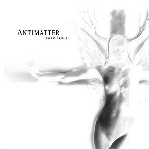 Antimatter "Saviour" CD cover: grayscale image of a figure with outstretched arms.