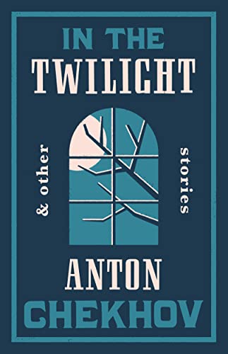 Book cover: "In the Twilight" by Anton Chekhov, featuring a window.