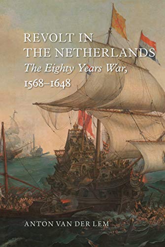 Book cover depicting 17th-century ships and the title "Revolt in the Netherlands.