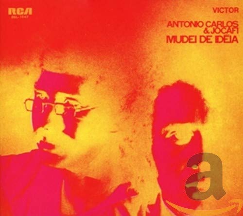 CD cover for "Mudei De Ideia" by Antonio Carlos & Jocafi, featuring two men.