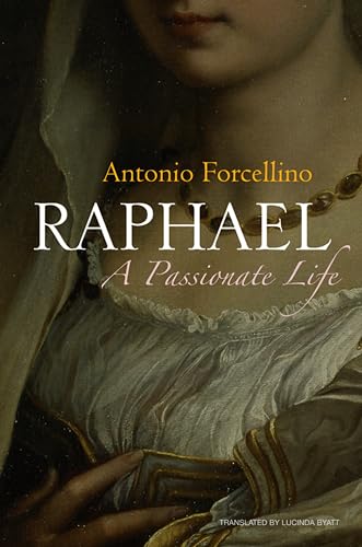 Book cover: "Raphael: A Passionate Life" featuring Renaissance portrait detail.
