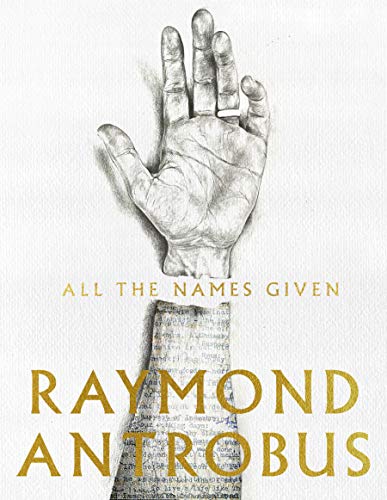Book cover: hand drawing with text “All The Names Given” and author name.