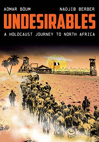 Book cover: “Undesirables,” depicting a Holocaust-era camp in North Africa.