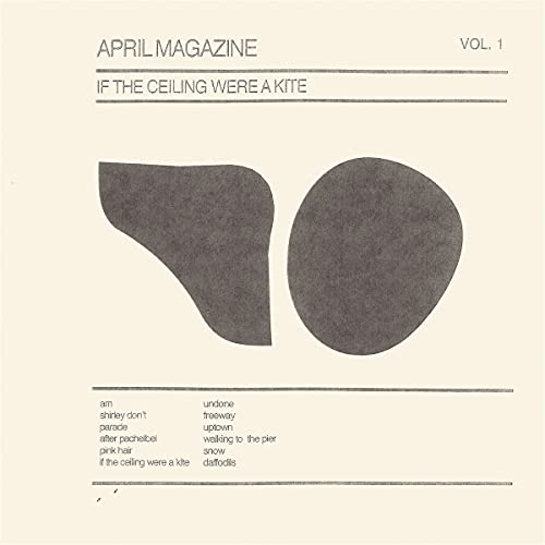 April Magazine "If The Ceiling Were A Kite" vinyl record cover, abstract shapes.