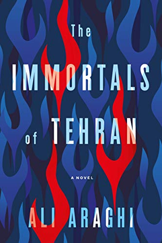 Book cover for “The Immortals of Tehran” with flame-like shapes.