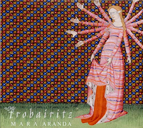 CD cover: Medieval illustration of a woman with many arms, text "Trobairitz".