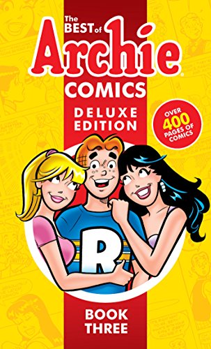Archie Comics Deluxe Edition 3 cover featuring Archie, Betty, and Veronica.