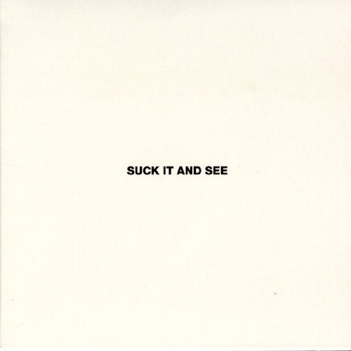 Suck It And See" album cover, white background, black text.