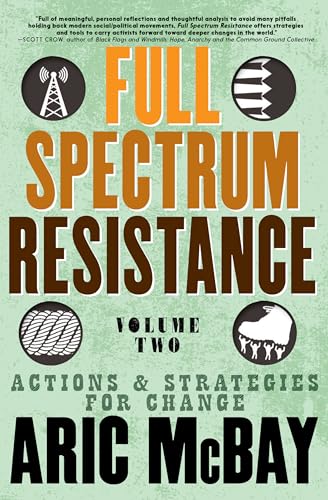 Book cover for "Full Spectrum Resistance Volume Two" by Aric McBay.