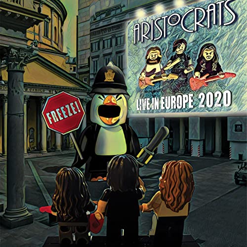 CD cover for Aristocrats’ “Freeze! Live In Europe 2020” with cartoon imagery.