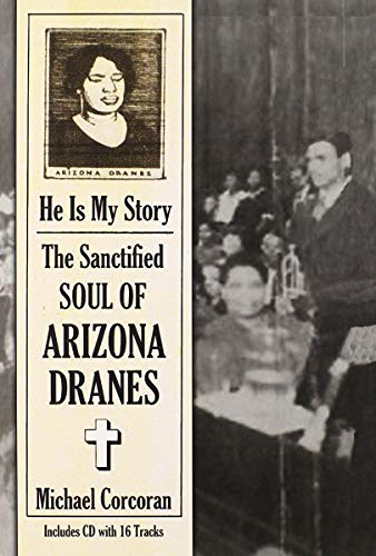 Book cover featuring a portrait of Arizona Dranes and a black-and-white group photograph.