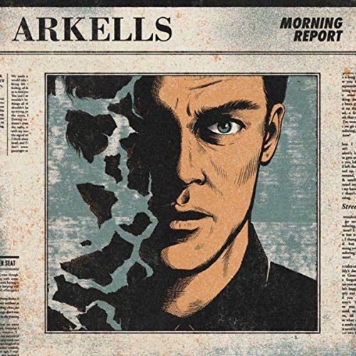 Arkells "Morning Report" CD cover featuring a portrait of a man.