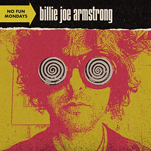 CD cover for Billie Joe Armstrong’s “No Fun Mondays” with psychedelic portrait.