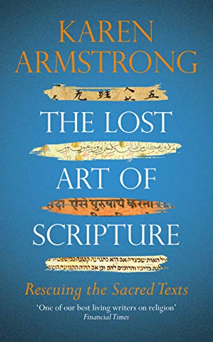 Book cover: “The Lost Art of Scripture” by Karen Armstrong, with layered text.