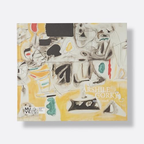 Book cover featuring abstract painting by Arshile Gorky, 1904-1948.
