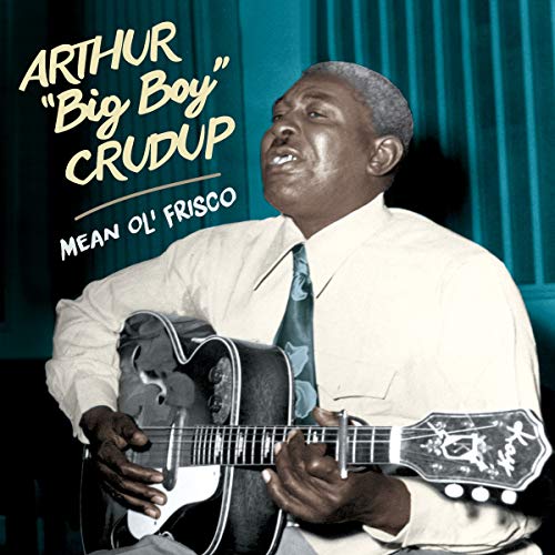 "Album cover featuring Arthur 'Big Boy' Crudup playing guitar, wearing white shirt and tie."