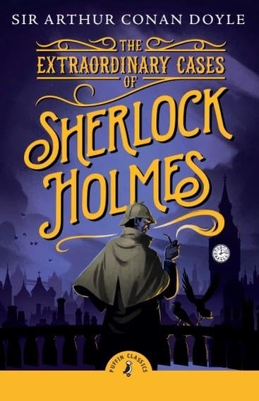 Book cover: “The Extraordinary Cases of Sherlock Holmes” with silhouette and cityscape.