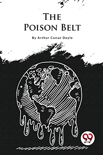 Book cover: "The Poison Belt" by Arthur Conan Doyle, with a melting globe.