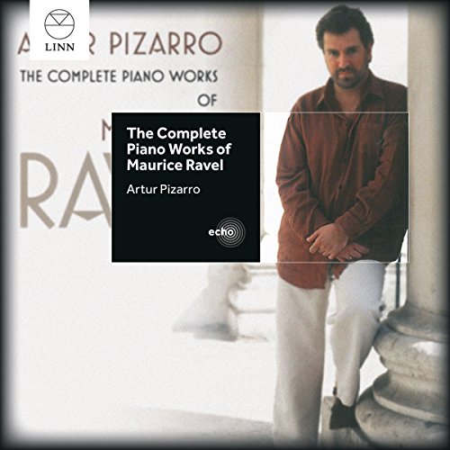 Artur Pizarro CD cover with Maurice Ravel's complete piano works, featuring a man standing.