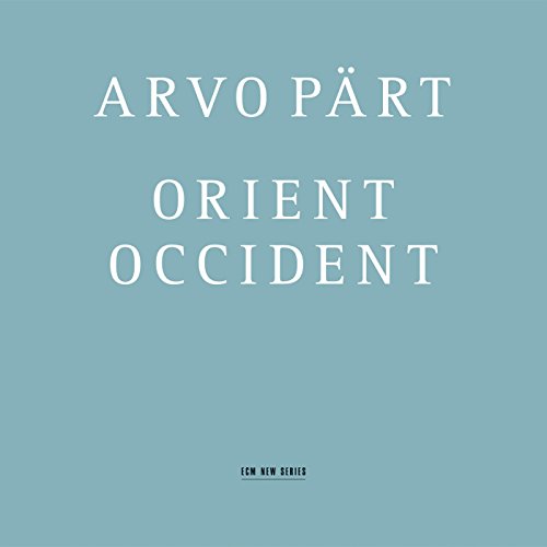CD cover for Arvo Pärt’s “Orient Occident” with blue background.
