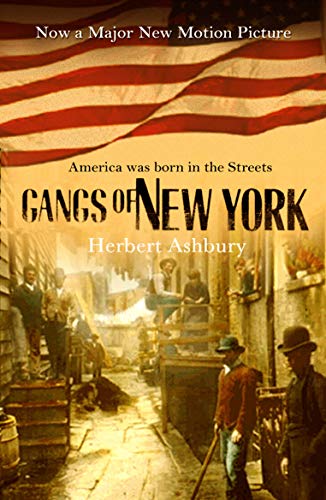 Book cover for "Gangs of New York" with a historical street scene.