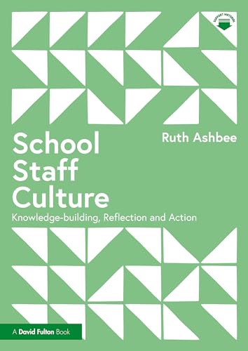 Book cover: "School Staff Culture" by Ruth Ashbee, green background.