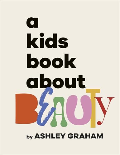 Book cover with colorful, stylized text reading “A Kids Book About Beauty.”