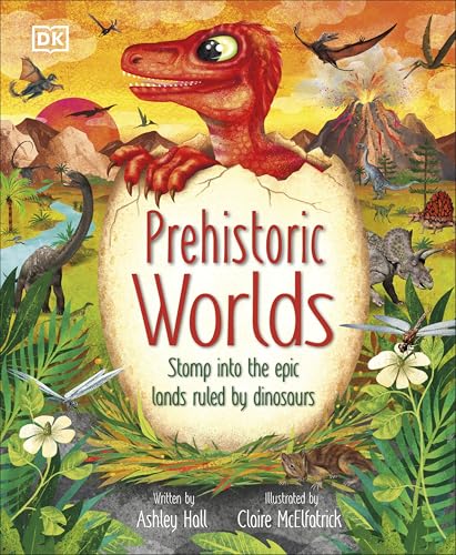 Book cover depicting a hatching dinosaur and prehistoric landscape.